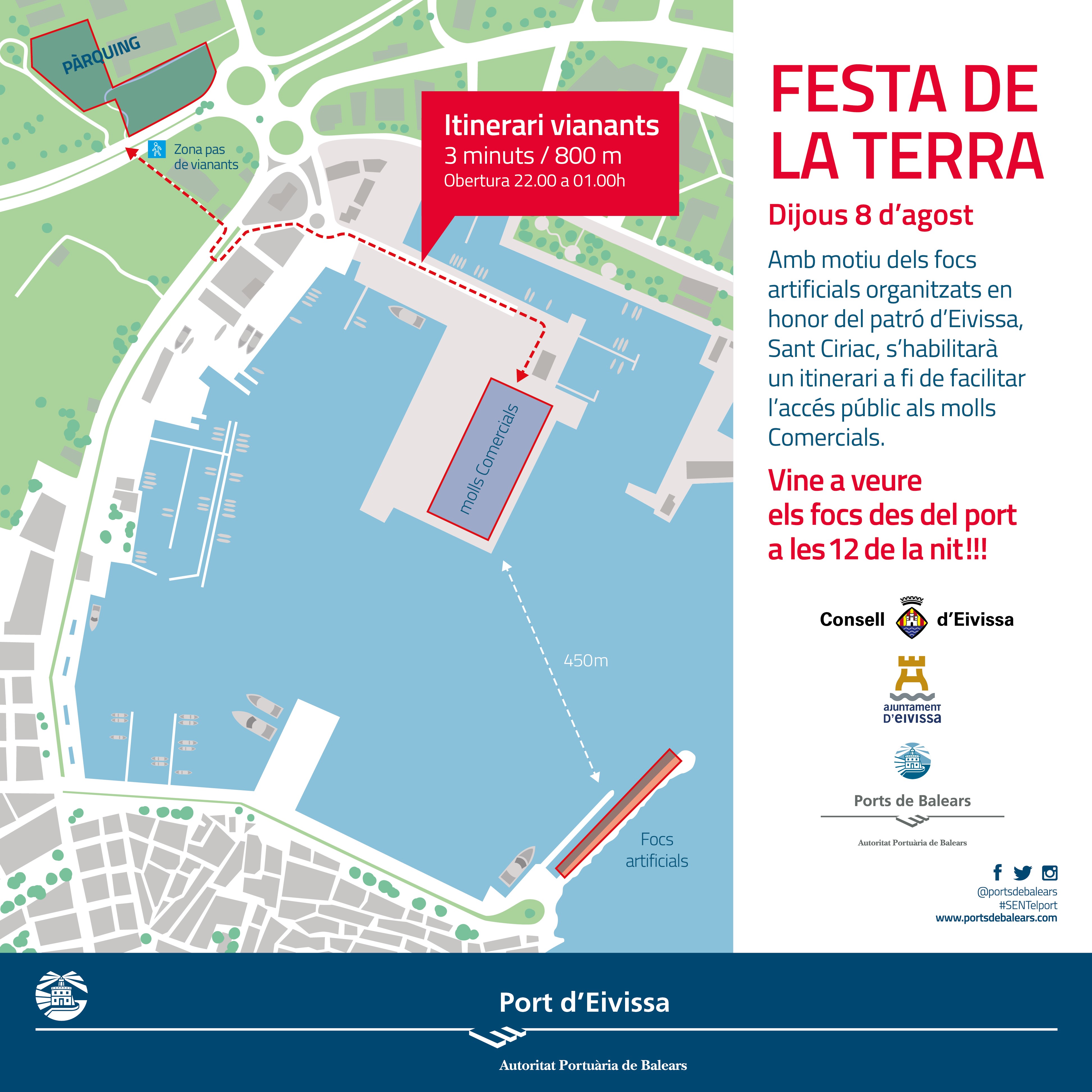 THE APB TO FACILITATE ACCESS TO THE COMMERCIAL QUAYS TO GIVE THE PUBLIC A BETTER VIEW OF THE FIREWORKS OF THE FESTA DE LA TERRA AT THE PORT OF IBIZA