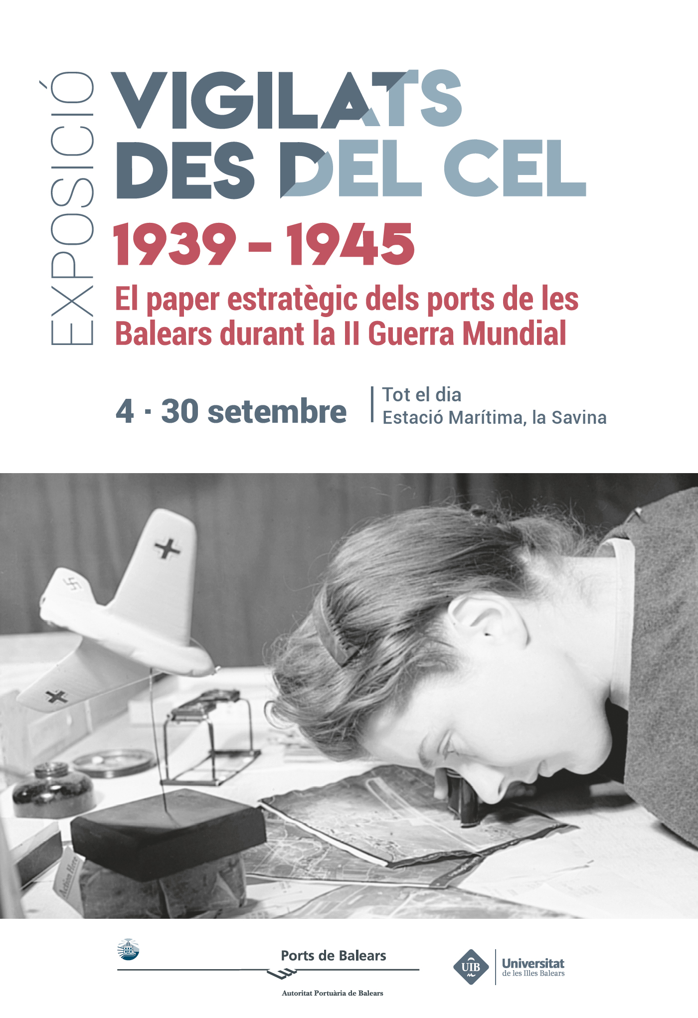  La Savina, última parada para la exposición 'Vigilados desde el cielo 1939-1945’